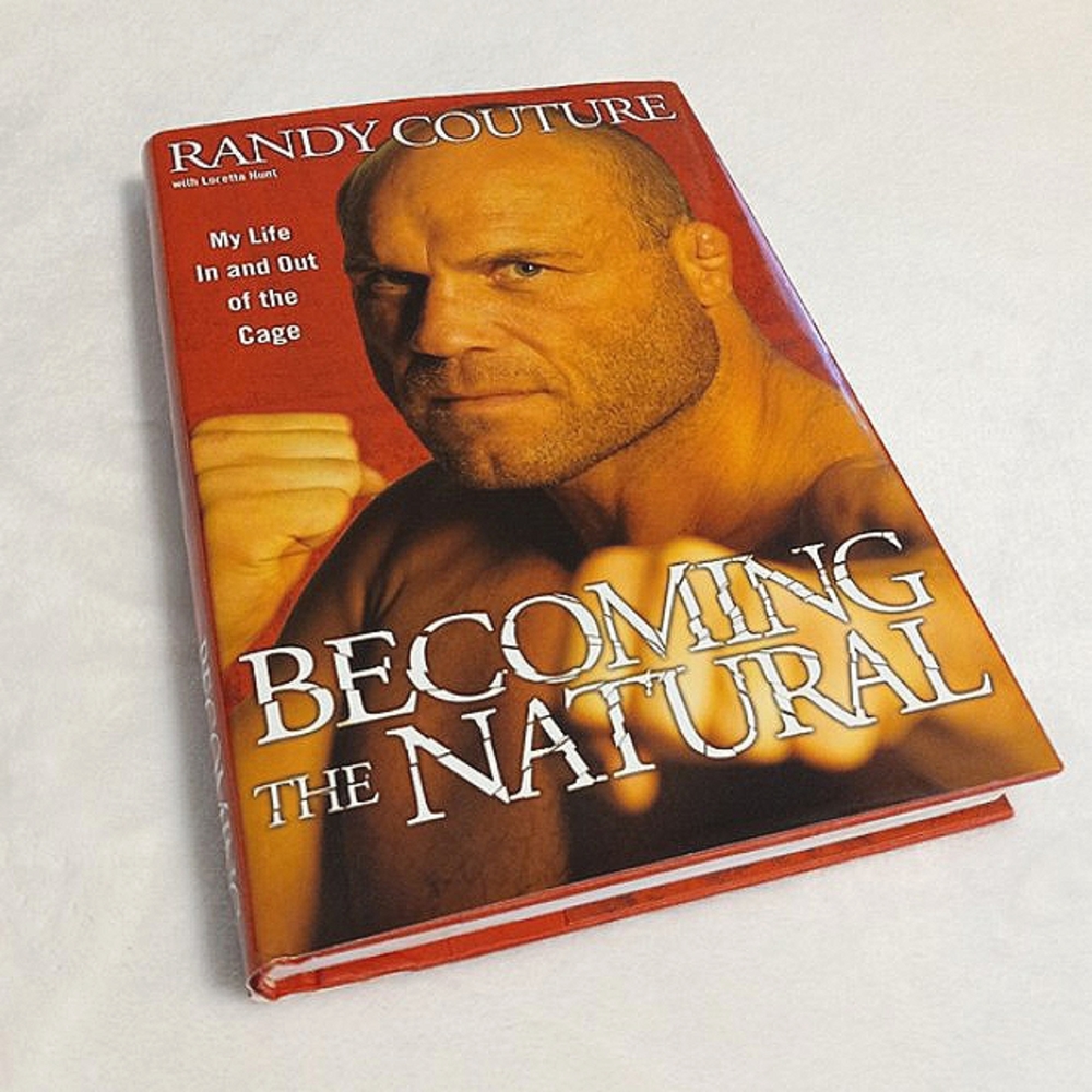 Moving Sale!! SIGNED COPY!! Autographed by Randy Couture! "Becoming The Natural"